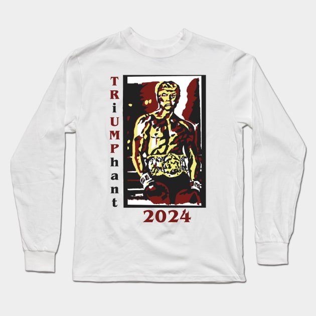 Triumphant Trump 2024 Long Sleeve T-Shirt by VWwerks